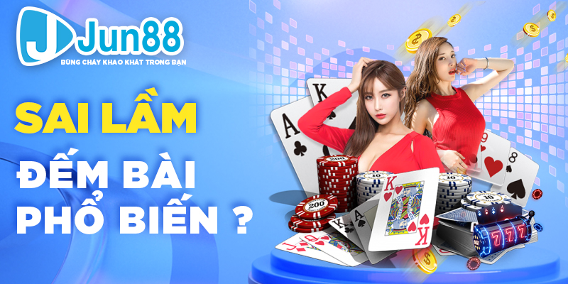 Sai lầm đếm bài phổ biến ?