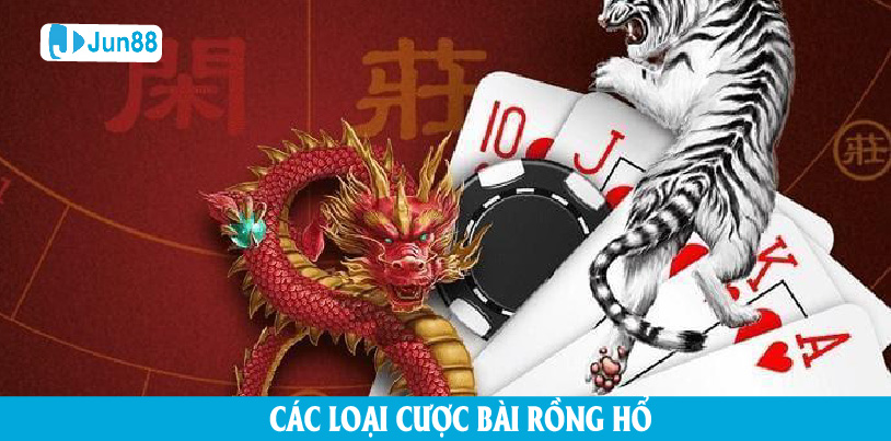 Chơi bài Rồng Hổ với các loại cược