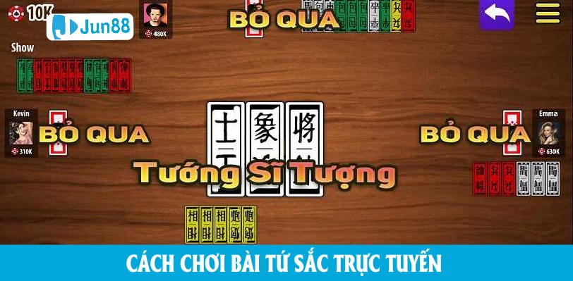 Cách chơi bài tứ sắc đơn giản nhất